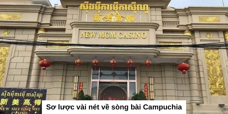 Lịch sự phát triển của sòng bài Campuchia