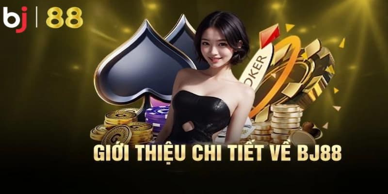 Giới thiệu sân chơi BJ88