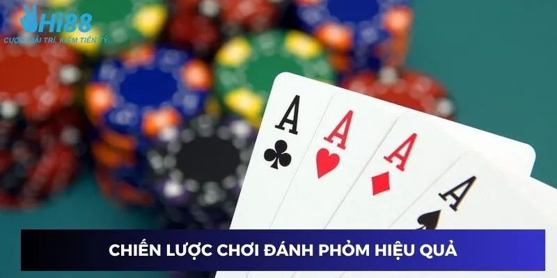 Những chiến lược giúp bạn thắng phỏm hiệu quả