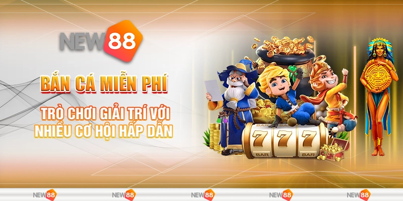 Bắn Cá Miễn Phí – Trò Chơi Giải Trí Với Nhiều Cơ Hội Hấp Dẫn