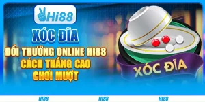 Xóc Đĩa Đổi Thưởng Online Hi88 - Cách Thắng Cao, Chơi Mượt