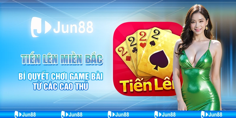 Tiến Lên Miền Bắc